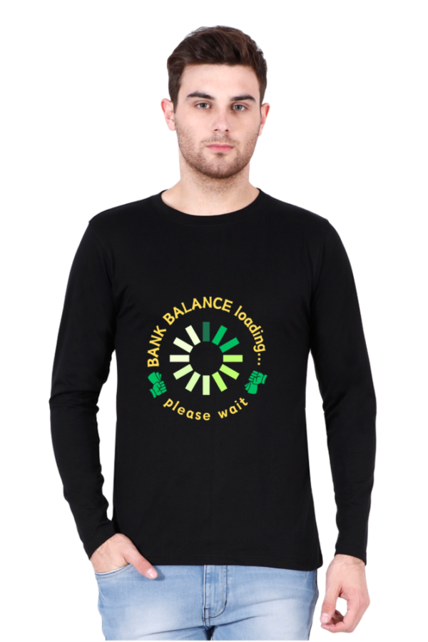 Bank Balance Full Sleeve T-shirt - Image 6