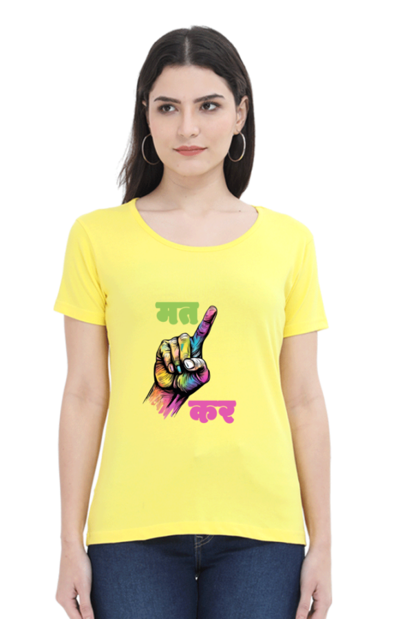 Ungli Mat Kar Women T-shirt - Image 3