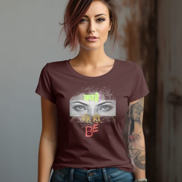 Bihari slang _women Tee_Maroon