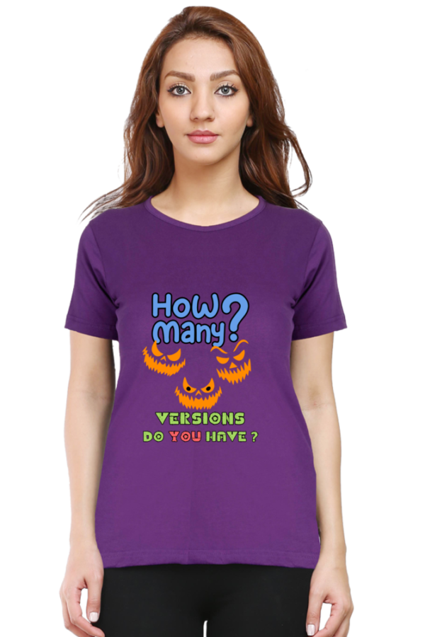 How Many Versions Women Half Sleeve T-shirt - Image 5