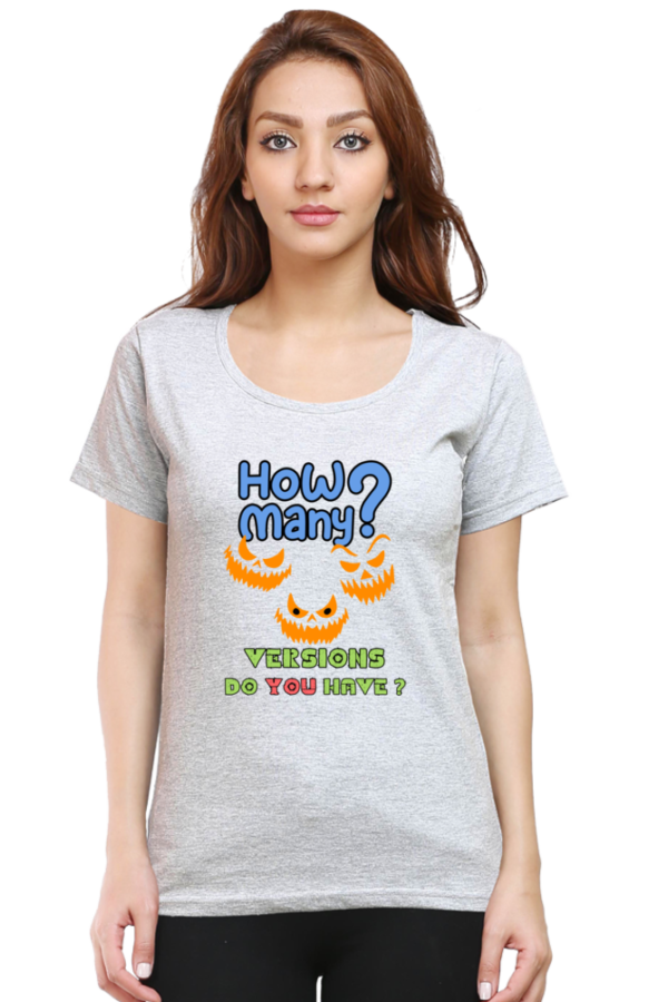 How Many Versions Women Half Sleeve T-shirt - Image 8