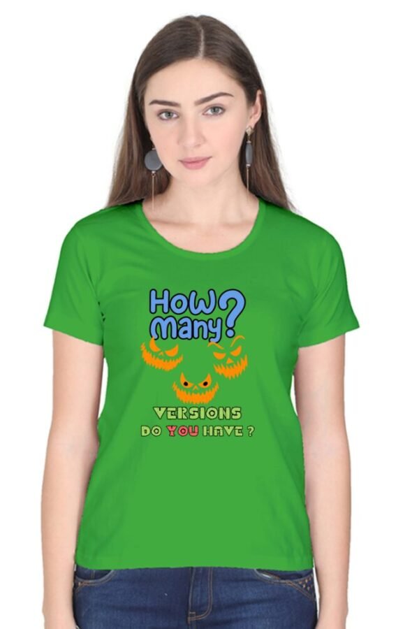 How Many Versions Women Half Sleeve T-shirt - Image 4