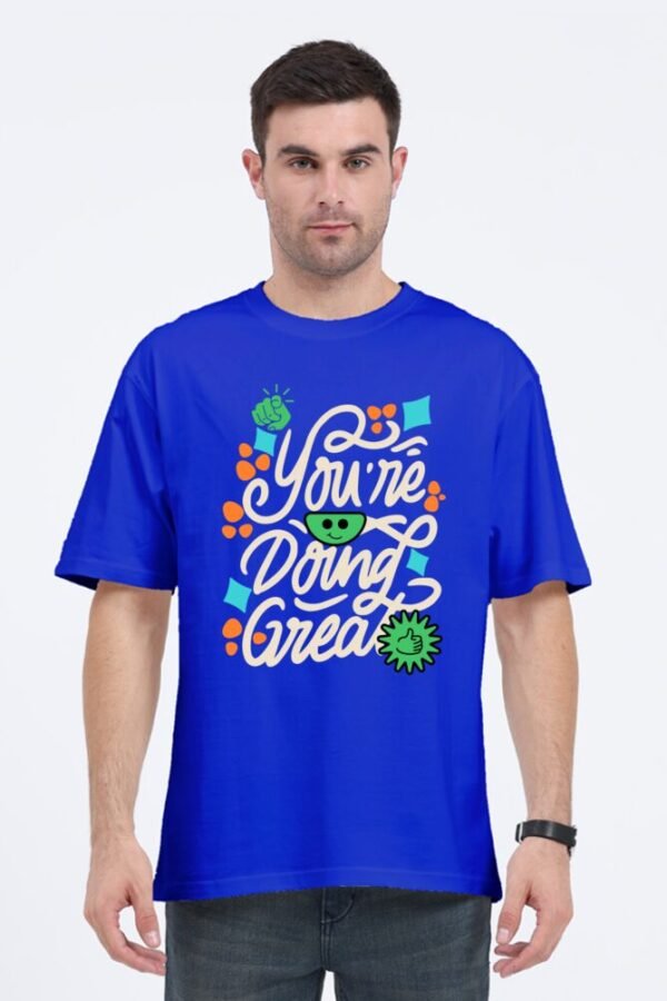 You're Doing Great Unisex Oversize Classic T-shirt - Image 8