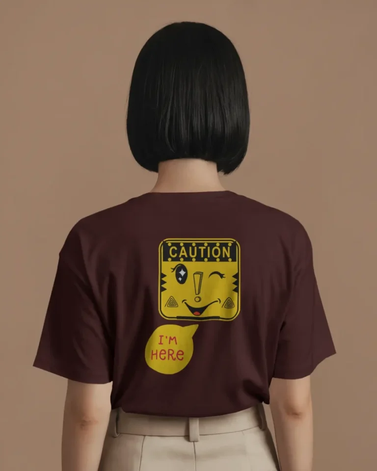 Caution I'm Here Unisex Half Sleeve T-shirt