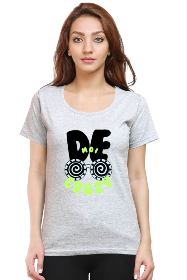 De Moi Crazy Woman Half Sleeve T-shirt - Image 3