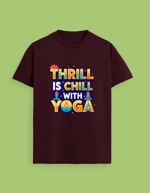 Thrill is Chill with Yoga Unisex Supima T-Shirt - Image 6