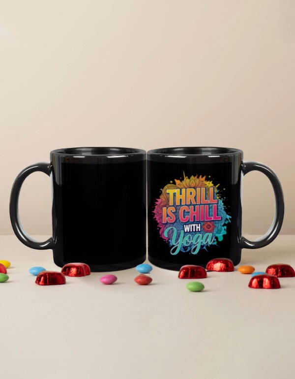 Thrill is Chill with Yoga Mug - Image 3