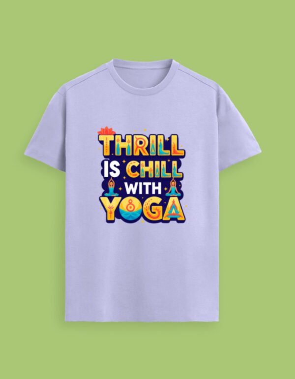Thrill is Chill with Yoga Unisex Supima T-Shirt - Image 2