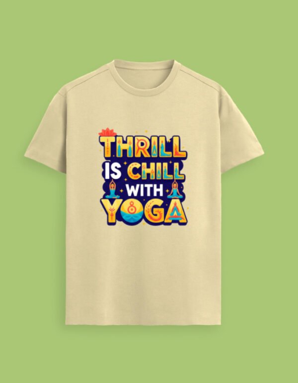 Thrill is Chill with Yoga Unisex Supima T-Shirt - Image 7