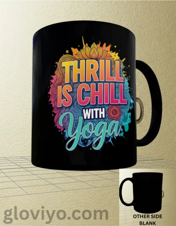 Thrill is Chill Yoga Side back
